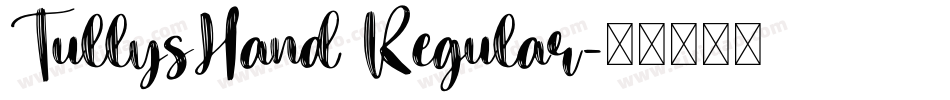 TullysHand Regular字体转换